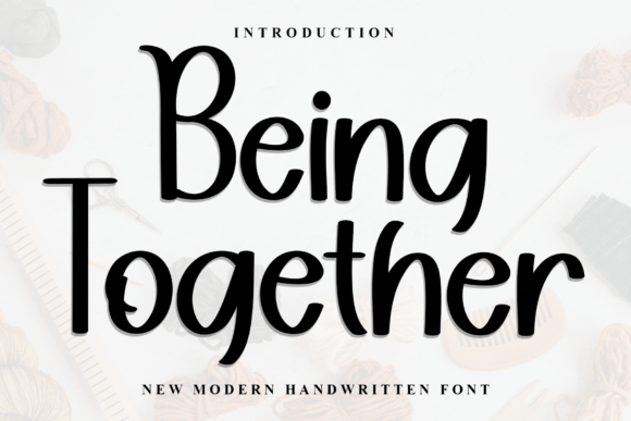 Being Together: A Festive Font for Holiday Campaigns
