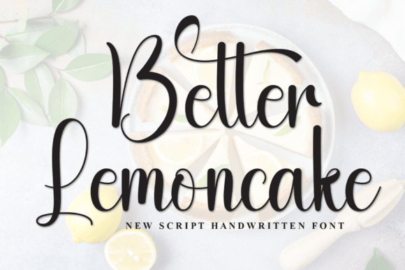 Better Lemoncake: A Script Font for Modern Branding