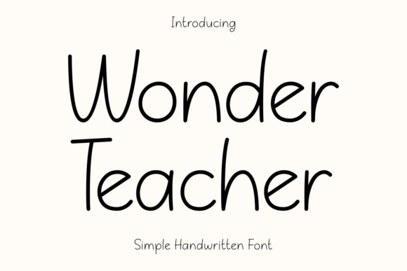 Wonder Teacher: A Friendly Handwritten Font for Brands